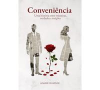 Conveniência: Uma história entre mentiras, verdades e traições