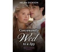 Conveniently Wed To A Spy (ebook)