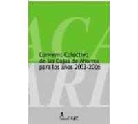 Convenio Colectivo De Las Cajas De Ahorros 2003-2006