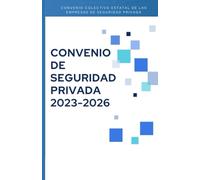 Convenio de seguridad privada 2023-2026: CONVENIO COLECTIVO ESTATAL DE EMPRESAS DE SEGURIDAD