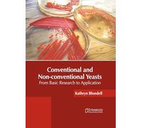Conventional and Non-conventional Yeasts: From Basic Research to Application