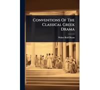 Conventions Of The Classical Greek Drama