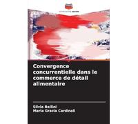 Convergence concurrentielle dans le commerce de détail alimentaire