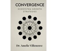 Convergence: Ecosystem Growth Strategies