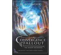 Convergence Fallout: The Akashic Reckoning: A Clean Paranormal Fantasy Mystery (The Mystic Gap Nexus Series)