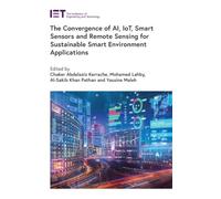 Convergence of Ai, Iot, Smart Sensors and Remote Sensing for Sustainable Smart Environment Applications (Control, Robotics and Sensors)