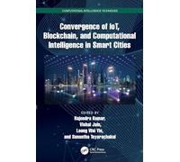 Convergence of IoT, Blockchain, and Computational Intelligence in Smart Cities (Computational Intelligence Techniques)