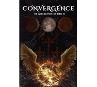 Convergence: The Mercer Witches Book II: 2