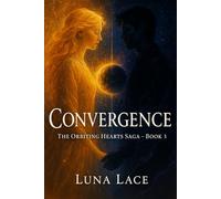 Convergence (The Orbiting Hearts Saga)