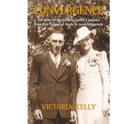 Convergence: The story of the Neilson family's journey from five European lands to rural Minnesota