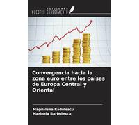 Convergencia hacia la zona euro entre los países de Europa Central y Oriental