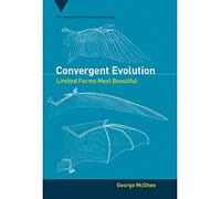 Convergent Evolution: Limited Forms Most Beautiful (Vienna Series in Theoretical Biology)
