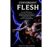Convergent Flesh: Four Fields, One Blind Spot: Mapping the Ungoverned Intersection of Neurotechnology, Organoid Intelligence, Cognitive Pharmacology, and Human Cell Reprogramming