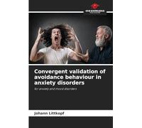 Convergent validation of avoidance behaviour in anxiety disorders: for anxiety and mood disorders