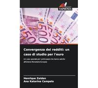 Convergenza dei redditi: un caso di studio per l'euro