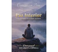 CONVERSA COM DEUS - Vol 3 : Paz Interior: JORNADA DE 14 DIAS COM DEUS