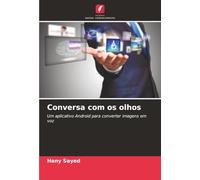 Conversa com os olhos: Um aplicativo Android para converter imagens em voz