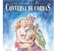 Conversa-De-Cordas - Vou Vivendo De Folia