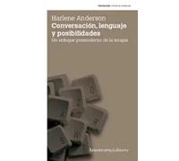 Conversación, lenguaje y posibilidades | Harlene Anderson