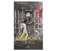 Conversaciones con Akira Kurosawa. "No lo comprendo, no lo comprendo" | Akira Kurosawa, Gregorio Belinchón