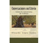 Conversaciones con Criterio: Sobre la entrevista de trabajo