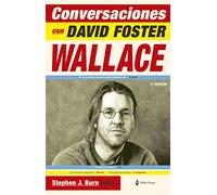 Conversaciónes Con David Foster Wallace - 3ª Edición: 4ª edición (ENSAYO)
