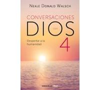 Despertar a la humanidad (Conversaciones con Dios 4) (Clave)