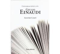 Conversaciones con Giulio Einaudi (Tipos móviles)