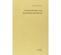 CONVERSACIONES CON JEAN MARIE DEL MORAL: 4 (LA VIÑA)