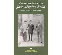 Conversaciones con José "Pepín" Bello: 24 (Biblioteca de la memoria)