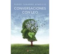 Conversaciones con Leo: Des-aprender para liderar (SIN COLECCION)
