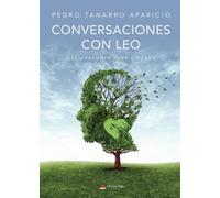Conversaciones con Leo: Des-aprender para liderar (SIN COLECCION)