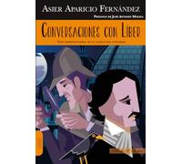 CONVERSACIONES CON LÍBER: GUÍA IMPRESCINDIBLE DE LA LITERATURA UNIVERSAL (LILIPUT)