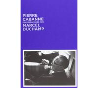 Conversaciones Con Marcel Duchamp (THIS SIDE UP)