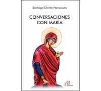 CONVERSACIONES CON MARÍA | Santiago Chivite Navascués