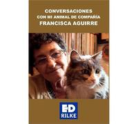 CONVERSACIONES CON MI ANIMAL DE COMPAÑÍA: 1 (Ediciones Rilke)
