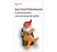 Conversaciones con mi enano de jardín | Jean-paul Didierlaurent, Adolfo García Ortega