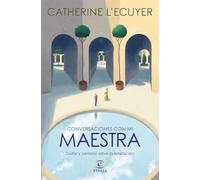 Conversaciones con mi maestra: Dudas y certezas sobre la educación (F. COLECCION)