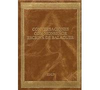 Conversaciones con Mons. Escrivá (ed. Conmemorativa) (Libros de Josemaría Escrivá de Balaguer)