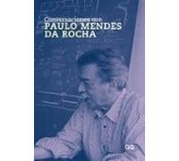 Conversaciones con Paulo Mendes da Rocha (SIN COLECCION)