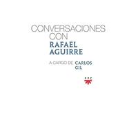 Conversaciones con Rafael Aguirre