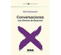 Conversaciones con Simone de Beauvoir: 1 (Libros Incorrectos)