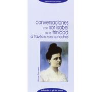 Conversaciones con Sor Isabel de la Trinidad: A TRAVÉS DE TODAS LAS NOCHES