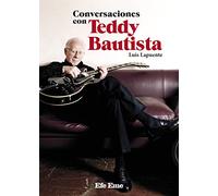 Conversaciones con Teddy Bautista: 21 (Biblioteca Efe Eme)