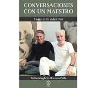 conversaciones con un maestro: viaje a los adentros