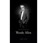 Conversaciones con Woody Allen (MEMORIAS Y BIOGRAFIAS)