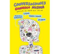 Conversaciones conmigo misma 2: AMIGA, SE TENÍA QUE DECIR (TBR)