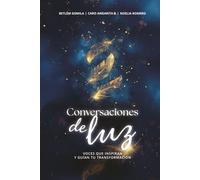 Conversaciones de Luz: Voces que inspiran y guían tu transformación (Versión blanco y negro)