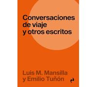 CONVERSACIONES DE VIAJE Y OTROS ESCRITOS (NE) (INMERSIONES)