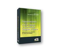 Conversaciones entre Javier Sádaba y Josu Imanol Delgado y Ugarte: Reflexiones para alumbrar la nueva normalidad (BOSCH)